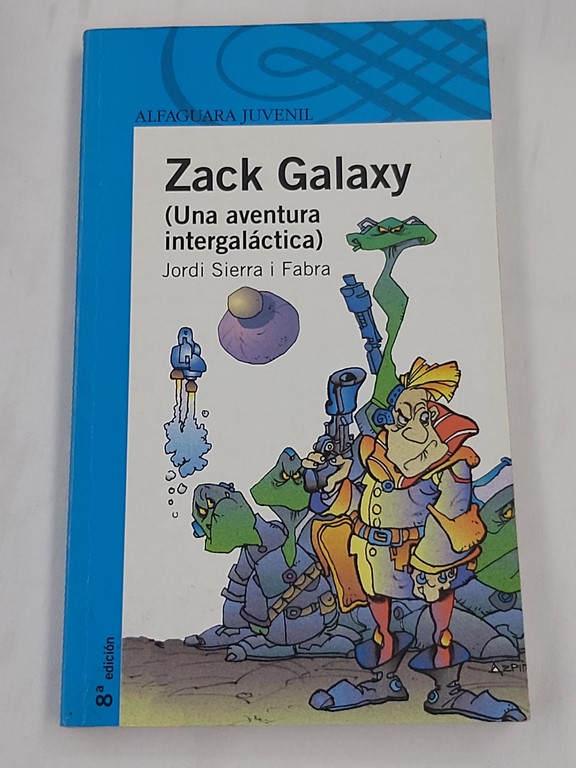 Zack Galaxy (una aventura intergaláctica)