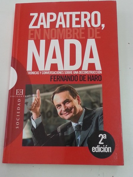 Zapatero. En nombre de nada