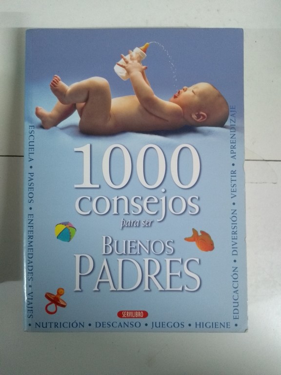 1000 consejos para ser bueno padres