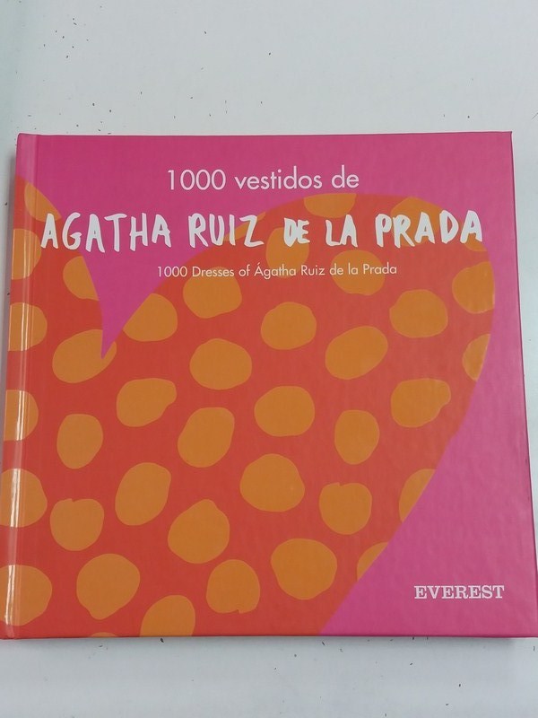 1000 Vestidos Agatha Ruiz De La Prada