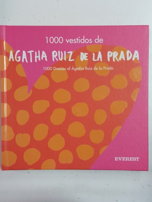 1000 Vestidos Agatha Ruiz De La Prada