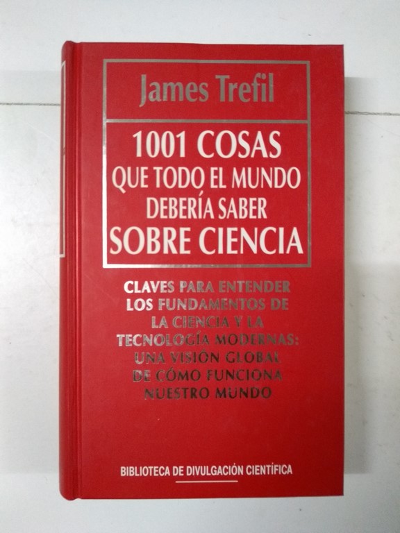 1001 cosas que todo el mundo debería saber sobre ciencia