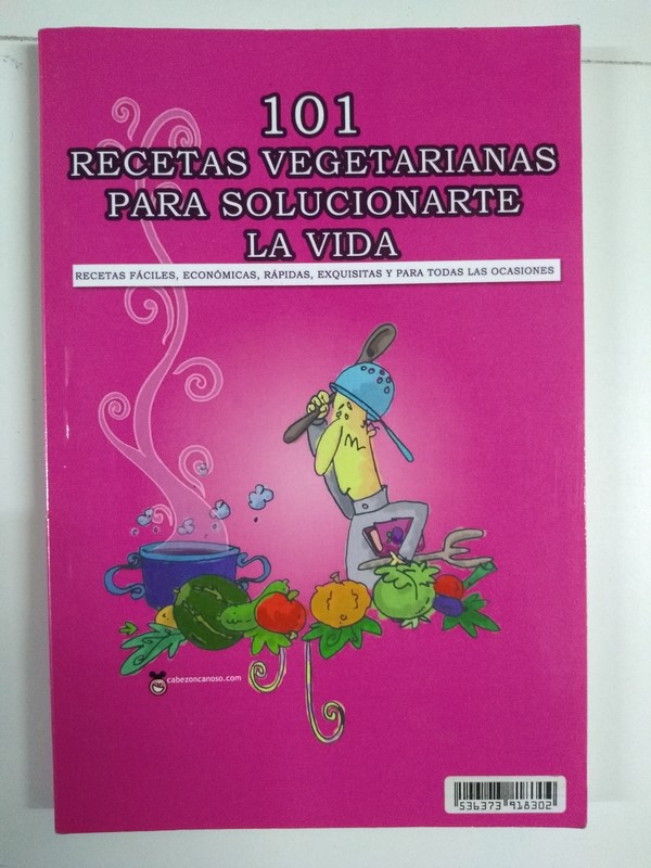 101 Recetas vegetarianas para solucionarte la vida