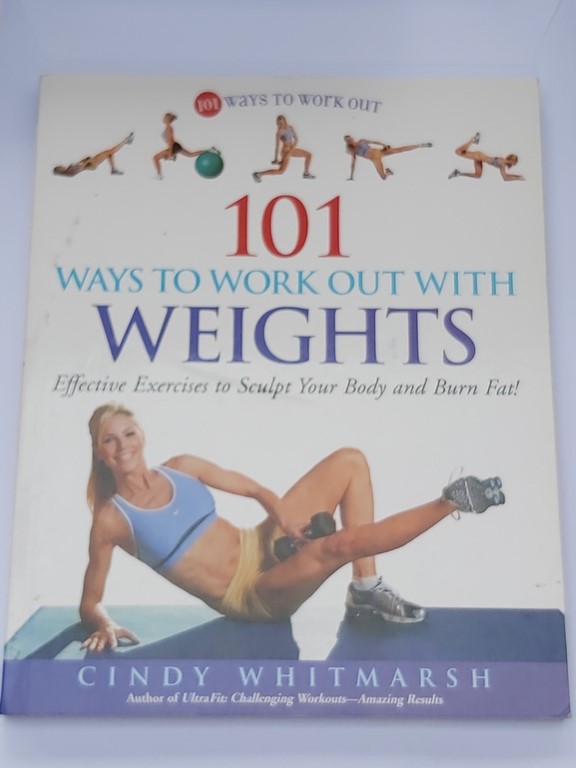 101 Ways to work out with Weights