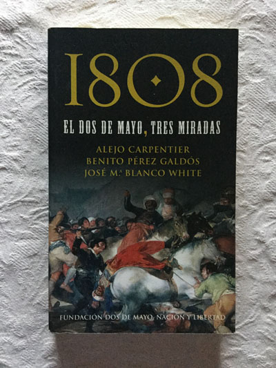 1808, el dos de Mayo, tres miradas