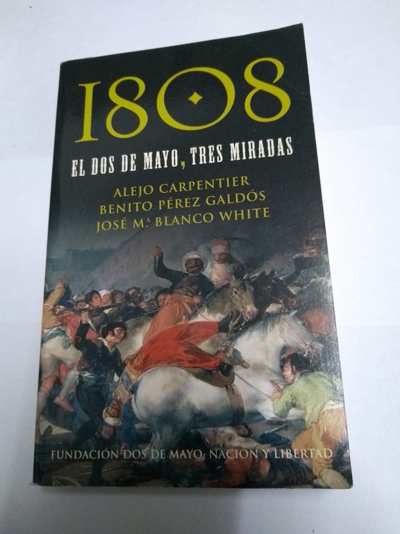 1808 el dos de mayo, tres miradas