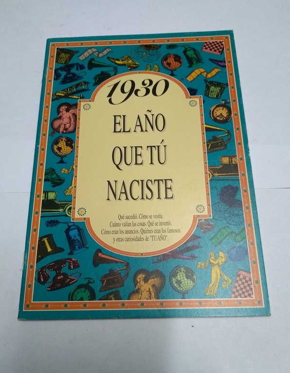 1930 el año que tú naciste
