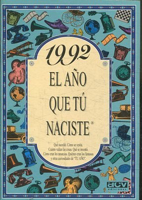 1992 EL AÑO QUE TU NACISTE.
