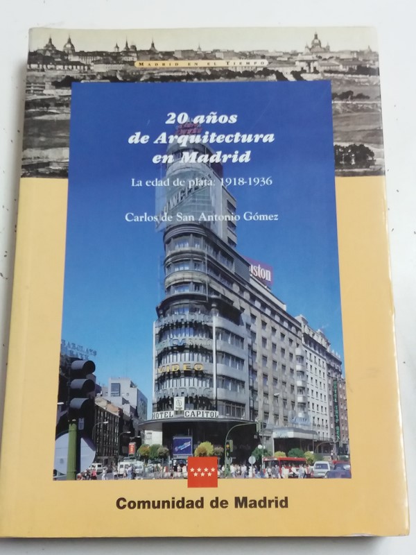 20 años de Arquitectura en Madrid, la edad de Plata: 1918-1936