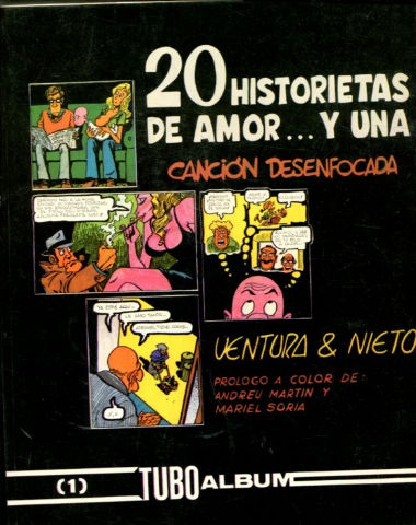 VEINTE HISTORIETAS DE AMOR Y UNA CANCION DESENFOCADA. TUBO ALBUM 1.