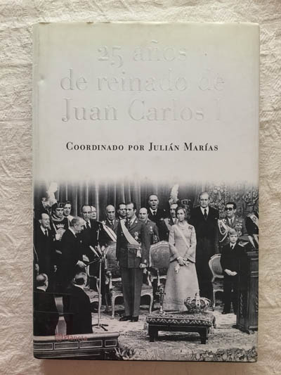 25 años de reinado de Juan Carlos I