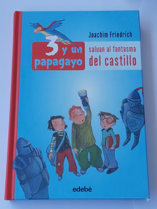 3 y un papagayo. Salvan  al fantasma del castillo