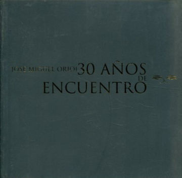 30 AÑOS DE ENCUENTRO. MEMORIAS DE UNA EXPERIENCIA EDITORIAL.
