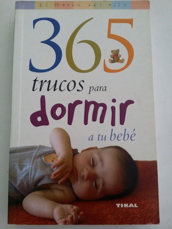365 Trucos para dormir a tu bebe