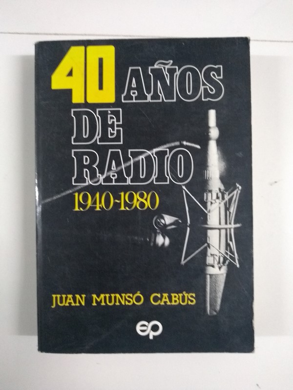 40 Años de radio 1940 - 1980