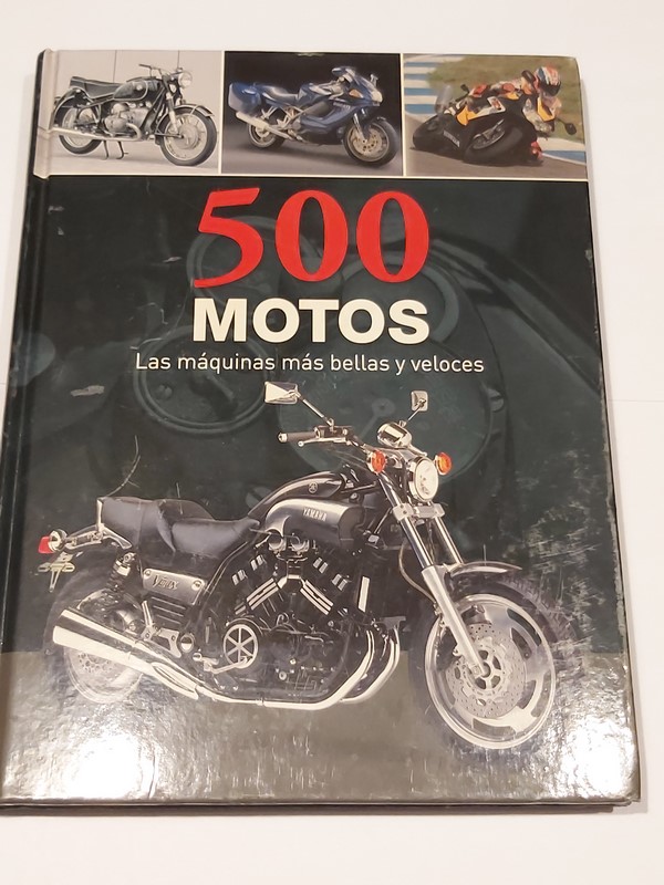 500 Motos, las máquinas más bellas y veloces
