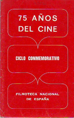 75 AÑOS DEL CINE. CICLO CONMEMORATIVO.