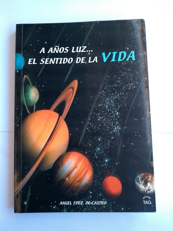 A años luz... el sentido de la vida