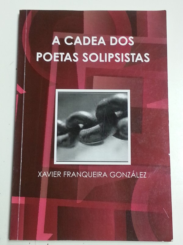 A cadea dos poetas solipsistas