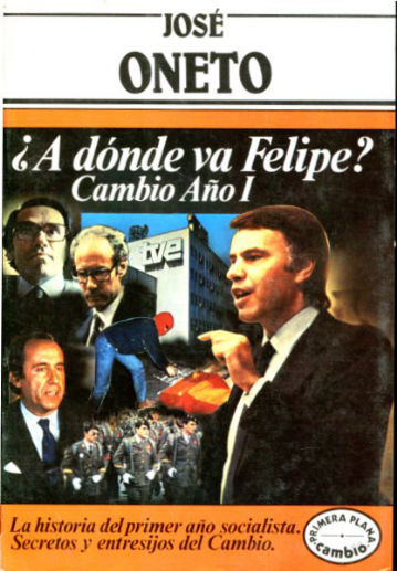 ¿A DÓNDE VA FELIPE? CAMBIO AÑO I.