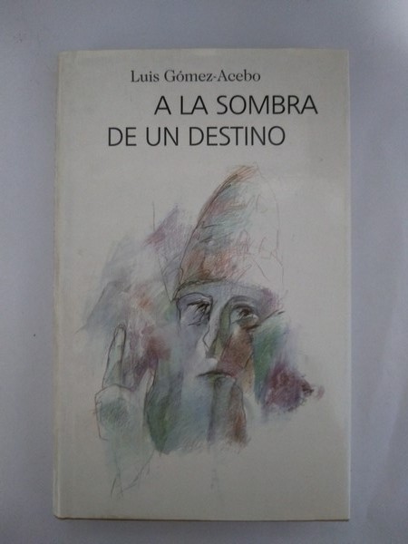 A la sombra de un destino