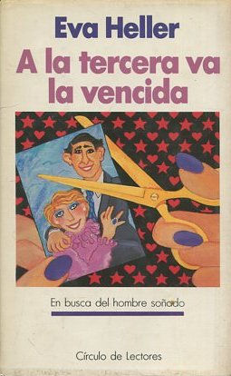 A LA TERCERA VA LA VENCIDA.