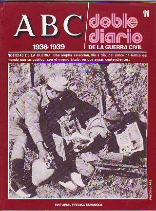 ABC. DOBLE DIARIO DE LA GUERRA CIVIL. 1936-1939. FASCICULO 11.