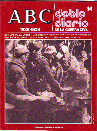 ABC. DOBLE DIARIO DE LA GUERRA CIVIL. 1936-1939. FASCICULO 14.
