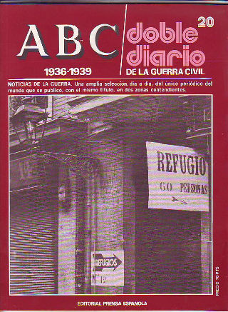 ABC. DOBLE DIARIO DE LA GUERRA CIVIL. 1936-1939. FASCICULO 20.