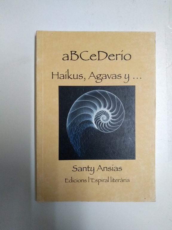 Abcederio. Haikus, Agavas y …