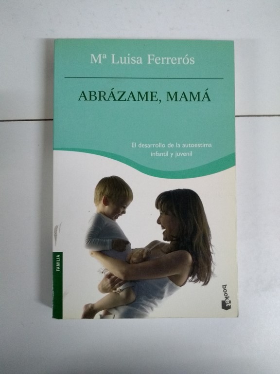 Abrázame, mamá