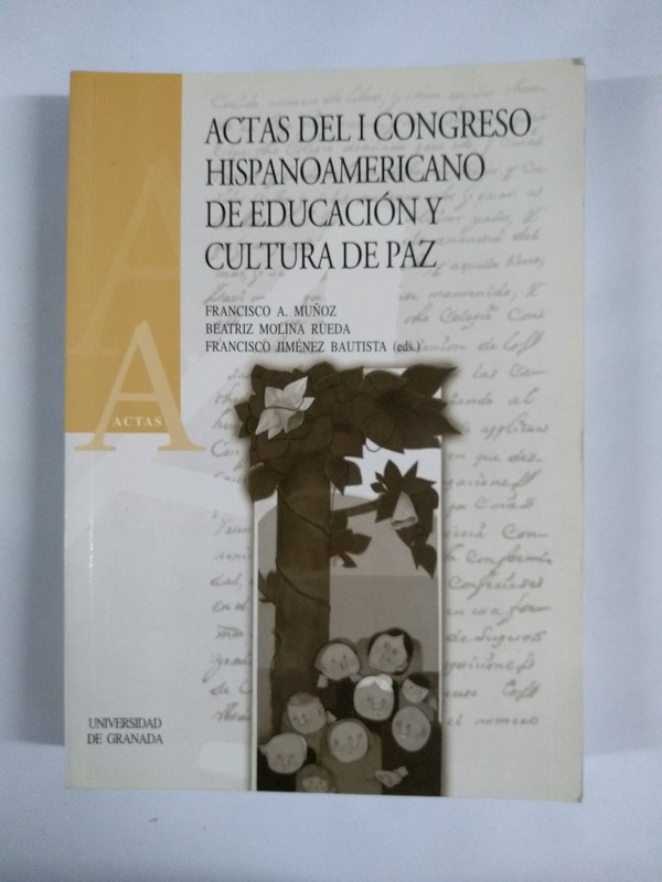 Actas del I Congreso Hispanoamericano de Educación y Cultura de Paz