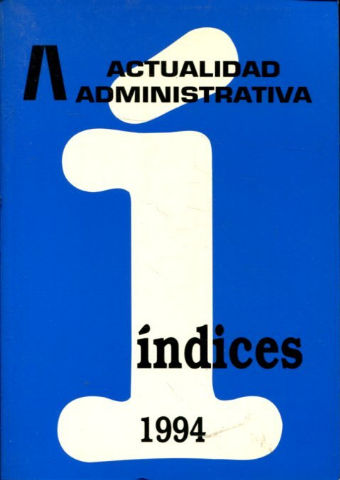 ACTUALIDAD ADMINISTRATIVA. INDICES 1994.