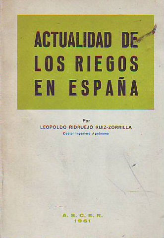 ACTUALIDAD DE LOS RIEGOS EN ESPAÑA.