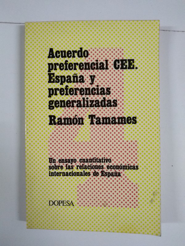 Acuerdo preferencial CEE. España y preferencias generalizadas