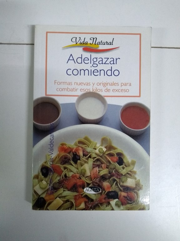Adelgazar comiendo