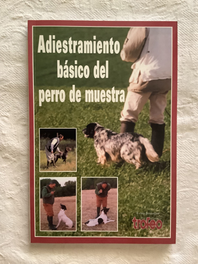 Adiestramiento básico del perro de muestra