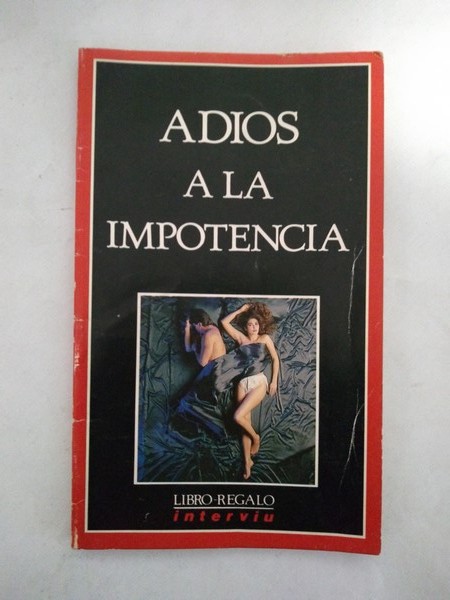 Adios a la impotencia