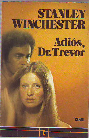 ADIOS, DR. TREVOR.