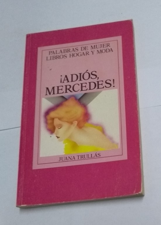 ¡Adiós, Mercedes!