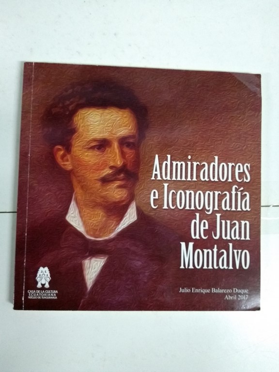 Admiradores e iconografía de Juan Montalvo