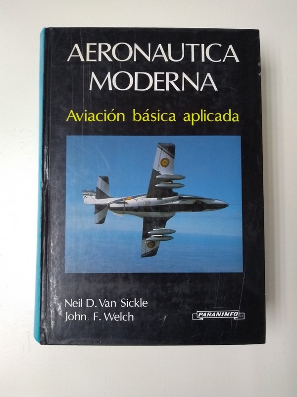 Aeronautica moderna. Aviación básica aplicada