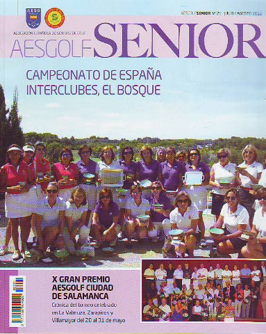 AESGOLF SENIOR. ASOCIACION ESPAÑOLA DE SENIORS DE GOLF. Nº 21. AGOSTO 2012.
