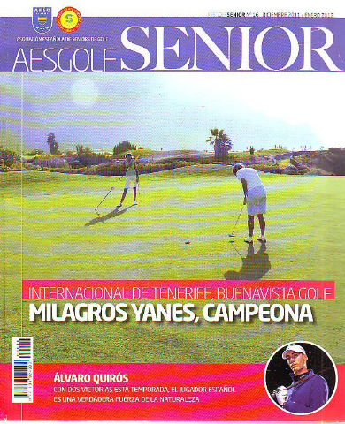 AESGOLF SENIOR. ASOCIACION ESPAÑOLA DE SENIORS DE GOLF. Nº 16. DICIEMBRE 2011-ENERO 2012.