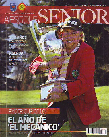 AESGOLF SENIOR. ASOCIACION ESPAÑOLA DE SENIORS DE GOLF. Nº 6. SEPTIEMBRE 2010.