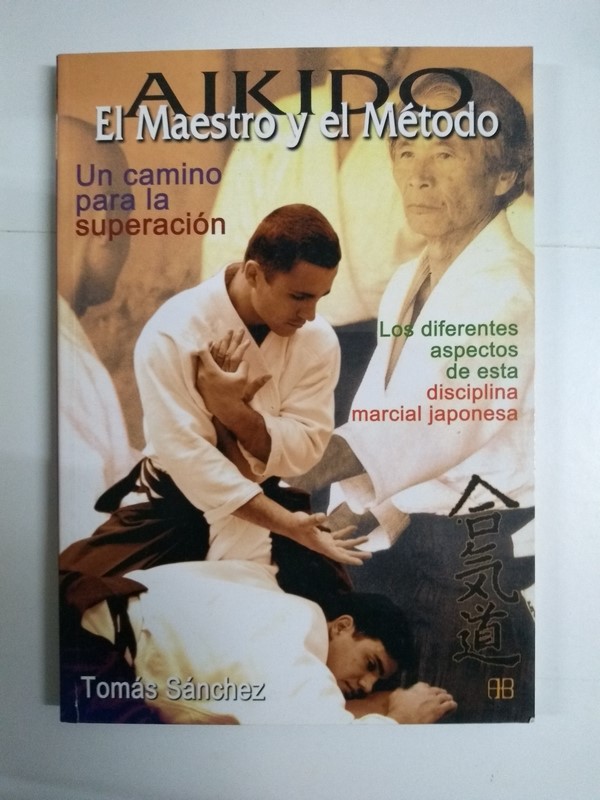 Aikido. El Maestro y el Método