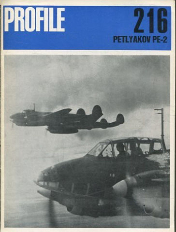 Aircraft Profiles : No. 216: PETLYAKOV PE-2.