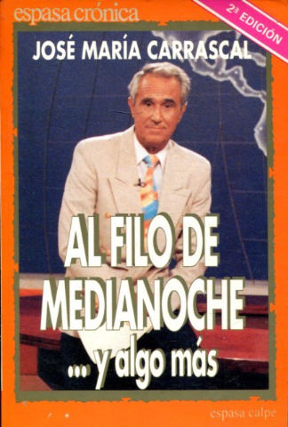 AL FILO DE MEDIANOCHE... Y ALGO MAS.