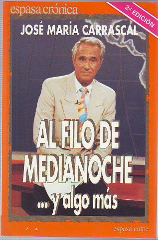 AL FILO DE MEDIANOCHE Y ALGO MAS.
