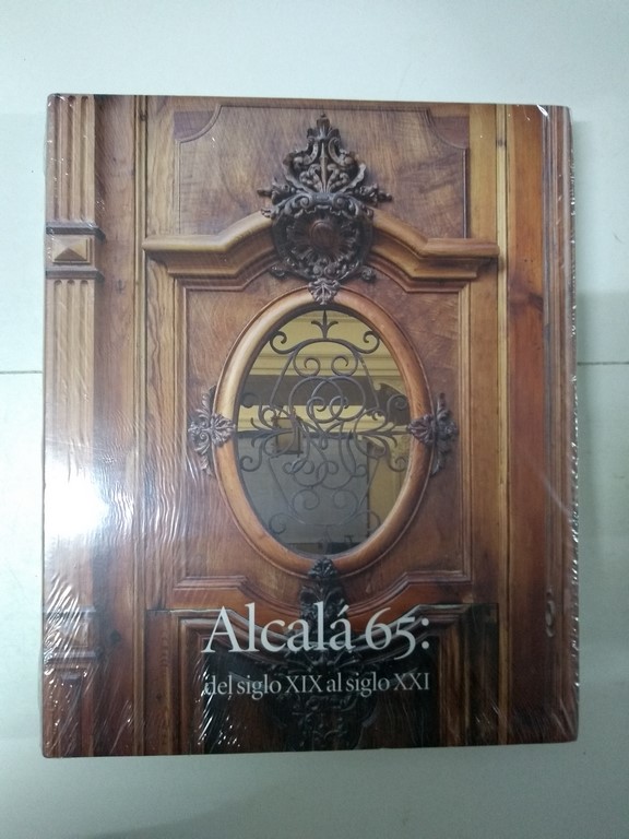 Alcalá 65: del siglo XIX al siglo XXI